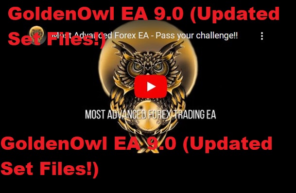 GoldenOwl EA 9.0 (Updated Set Files!)