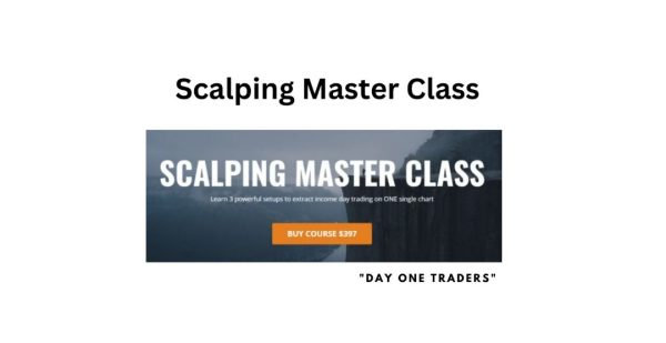 Day One Traders – Scalping Master Course (2023)